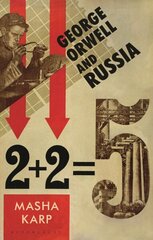 George Orwell and Russia цена и информация | Книги по социальным наукам | kaup24.ee