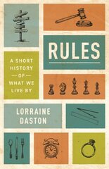Rules: A Short History of What We Live By цена и информация | Исторические книги | kaup24.ee