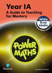 Power Maths Teaching Guide 1A - White Rose Maths edition 2nd edition hind ja info | Majandusalased raamatud | kaup24.ee