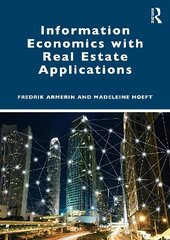 Information Economics with Real Estate Applications цена и информация | Книги по экономике | kaup24.ee