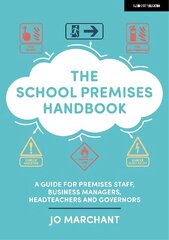 School Premises Handbook: a guide for premises staff, business managers, headteachers and governors hind ja info | Ühiskonnateemalised raamatud | kaup24.ee