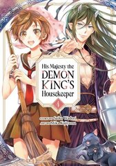 His Majesty the Demon King's Housekeeper Vol. 4 цена и информация | Фантастика, фэнтези | kaup24.ee