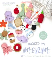 Hooked on Amigurumi: 40 Fun Patterns for Playful Crochet Plushes hind ja info | Tervislik eluviis ja toitumine | kaup24.ee