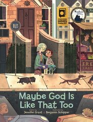 Maybe God Is Like That Too hind ja info | Väikelaste raamatud | kaup24.ee