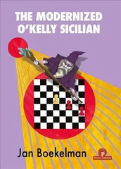 Modernized O'Kelly Sicilian: A Complete Repertoire for Black цена и информация | Книги о питании и здоровом образе жизни | kaup24.ee