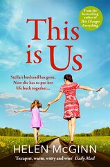 This Is Us: The BRAND NEW heartfelt, uplifting read from Saturday Kitchen's Helen McGinn hind ja info | Eneseabiraamatud | kaup24.ee