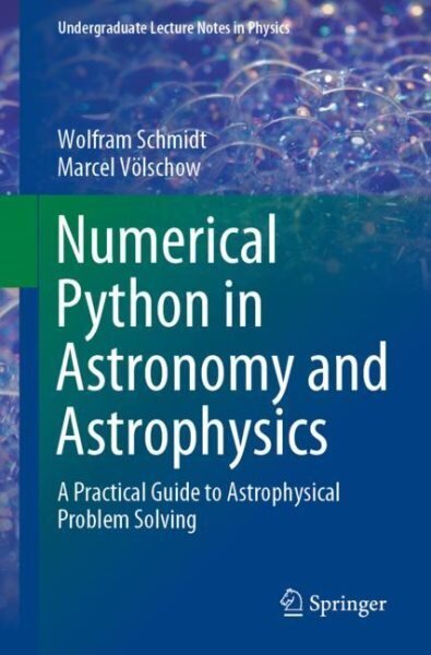 Numerical Python in Astronomy and Astrophysics: A Practical Guide to Astrophysical Problem Solving 1st ed. 2021 цена и информация | Majandusalased raamatud | kaup24.ee
