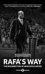 Rafa's Way: The Resurrection of Newcastle United цена и информация | Книги о питании и здоровом образе жизни | kaup24.ee