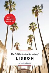 500 Hidden Secrets of Lisbon hind ja info | Reisiraamatud, reisijuhid | kaup24.ee