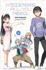 Sister's All You Need., Vol. 4 (light novel) цена и информация | Фантастика, фэнтези | kaup24.ee