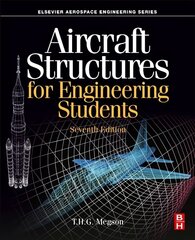 Aircraft Structures for Engineering Students 7th edition цена и информация | Книги по социальным наукам | kaup24.ee