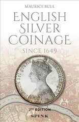 English Silver Coinage (new edition) цена и информация | Книги об искусстве | kaup24.ee