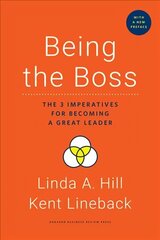 Being the Boss, with a New Preface: The 3 Imperatives for Becoming a Great Leader Revised edition цена и информация | Книги по экономике | kaup24.ee