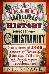 Nearly Infallible History of Christianity hind ja info | Usukirjandus, religioossed raamatud | kaup24.ee