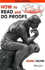 How to Read and Do Proofs: An Introduction to Mathematical Thought Processes 6th edition цена и информация | Книги по экономике | kaup24.ee