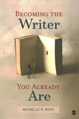 Becoming the Writer You Already Are цена и информация | Энциклопедии, справочники | kaup24.ee