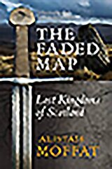 Faded Map: The Lost Kingdoms of Scotland цена и информация | Исторические книги | kaup24.ee