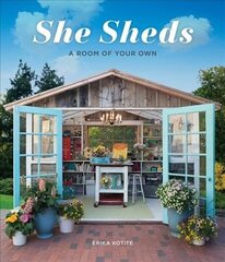 She Sheds: A Room of Your Own hind ja info | Eneseabiraamatud | kaup24.ee