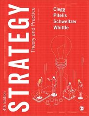 Strategy: Theory and Practice 4th Revised edition цена и информация | Книги по экономике | kaup24.ee