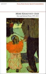 Child: New and Selected Poems 1991-2011 hind ja info | Luule | kaup24.ee