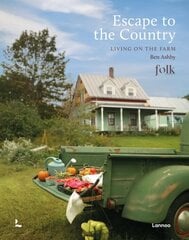 Escape to the Country: Living on the Farm hind ja info | Eneseabiraamatud | kaup24.ee