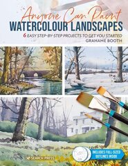 Anyone Can Paint Watercolour Landscapes: 6 Easy Step-by-Step Projects to Get You Started цена и информация | Книги об искусстве | kaup24.ee