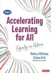 Accelerating Learning for All, PreK-8: Equity in Action цена и информация | Книги по социальным наукам | kaup24.ee