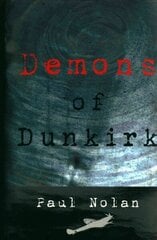 Demons of Dunkirk цена и информация | Книги для подростков и молодежи | kaup24.ee