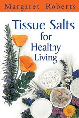 Tissue Salts for Healthy Living 2nd edition hind ja info | Eneseabiraamatud | kaup24.ee