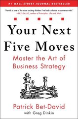 Your Next Five Moves: Master the Art of Business Strategy hind ja info | Majandusalased raamatud | kaup24.ee