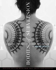 Bodies Of Subversion: A Secret History of Women and Tattoos, 2nd Edition 3rd Revised ed. цена и информация | Книги об искусстве | kaup24.ee