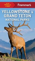 Frommer's Yellowstone and Grand Teton National Parks 11th edition цена и информация | Путеводители, путешествия | kaup24.ee