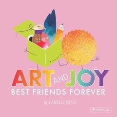 Art and Joy: Best Friends Forever цена и информация | Книги для малышей | kaup24.ee