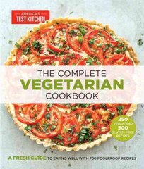 Complete Vegetarian Cookbook: A Fresh Guide to Eating Well With 700 Foolproof Recipes hind ja info | Retseptiraamatud | kaup24.ee