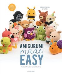 Amigurumi Made Easy: 16 Straightforward Animal Crochet Patterns hind ja info | Tervislik eluviis ja toitumine | kaup24.ee