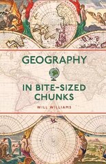 Geography in Bite-sized Chunks цена и информация | Книги по социальным наукам | kaup24.ee