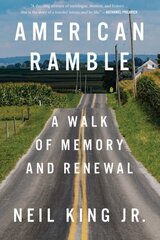 American Ramble: A Walk of Memory and Renewal цена и информация | Биографии, автобиогафии, мемуары | kaup24.ee