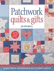 Patchwork Quilts & Gifts: 20 patchwork and applique quilts from Cowslip цена и информация | Книги о питании и здоровом образе жизни | kaup24.ee