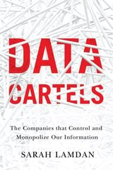 Data Cartels: The Companies That Control and Monopolize Our Information hind ja info | Majandusalased raamatud | kaup24.ee