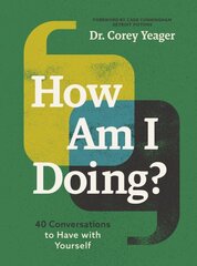 How Am I Doing?: 40 Conversations to Have with Yourself hind ja info | Ühiskonnateemalised raamatud | kaup24.ee