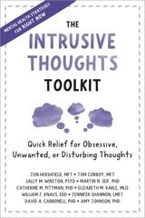 Intrusive Thoughts Toolkit: Quick Relief for Obsessive, Unwanted, or Disturbing Thoughts цена и информация | Самоучители | kaup24.ee