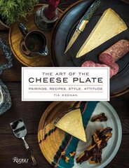 Art of the Cheese Plate: Pairings, Recipes, Style, Attitude hind ja info | Retseptiraamatud | kaup24.ee