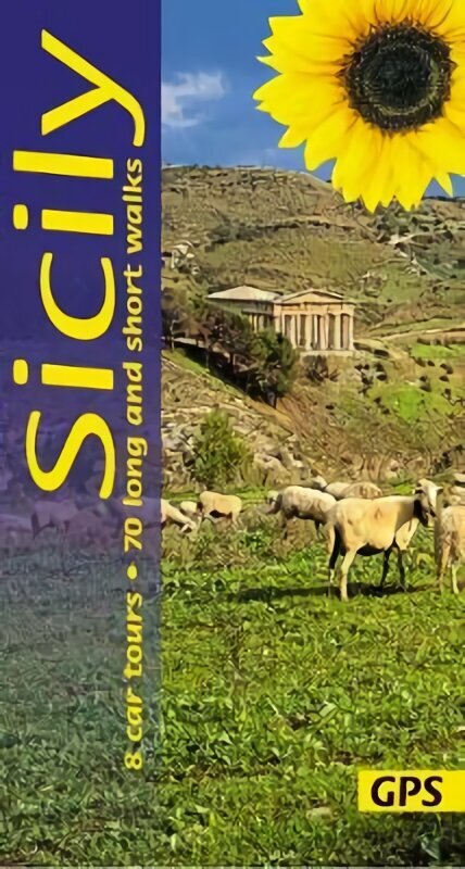 Sicily Sunflower Guide: 70 long and short walks with detailed maps and GPS; 8 car tours with pull-out map 6th Revised edition цена и информация | Reisiraamatud, reisijuhid | kaup24.ee