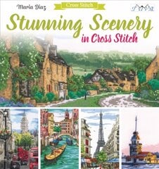 Stunning Scenery in Cross Stitch цена и информация | Книги о питании и здоровом образе жизни | kaup24.ee