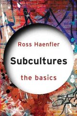 Subcultures: The Basics: The Basics hind ja info | Ühiskonnateemalised raamatud | kaup24.ee