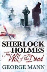 Sherlock Holmes: The Will of the Dead, Sherlock Holmes - The Will of the Dead Will of the Dead цена и информация | Фантастика, фэнтези | kaup24.ee