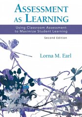 Assessment as Learning: Using Classroom Assessment to Maximize Student Learning, 2nd revised edition hind ja info | Ühiskonnateemalised raamatud | kaup24.ee