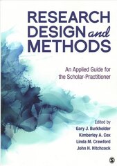 Research Design and Methods: An Applied Guide for the Scholar-Practitioner hind ja info | Entsüklopeediad, teatmeteosed | kaup24.ee