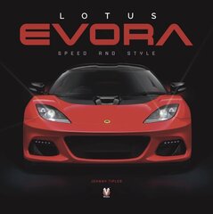 Lotus Evora: Speed and Style hind ja info | Reisiraamatud, reisijuhid | kaup24.ee