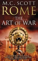 Rome: The Art of War: (Rome 4): A captivating historical page-turner full of political tensions, passion and intrigue hind ja info | Fantaasia, müstika | kaup24.ee